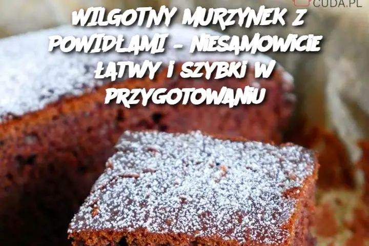 WILGOTNY MURZYNEK Z POWIDŁAMI – niesamowicie łatwy i szybki w przygotowaniu