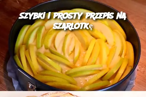 Szybki i prosty przepis na szarlotkę