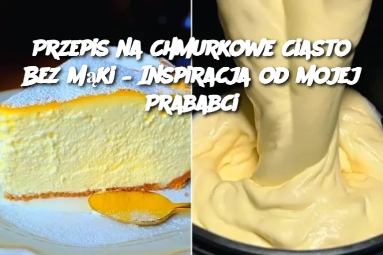 Przepis na Chmurkowe Ciasto Bez Mąki – Inspiracja od Mojej Prababci